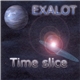 Exalot - Time Slice